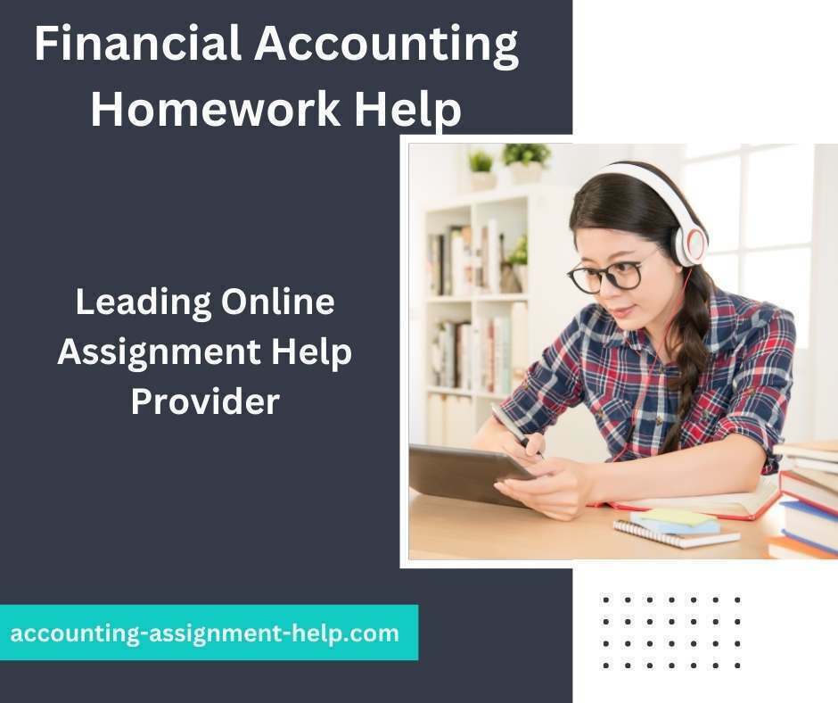 Financial Accounting Homework Help