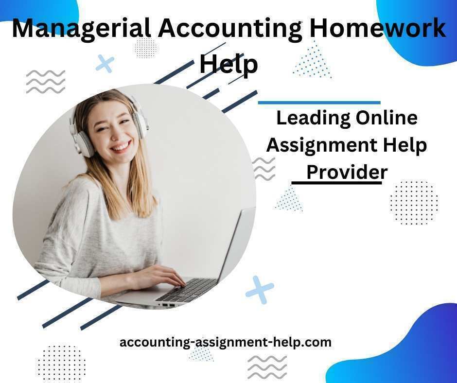 Managerial Accounting Homework Help