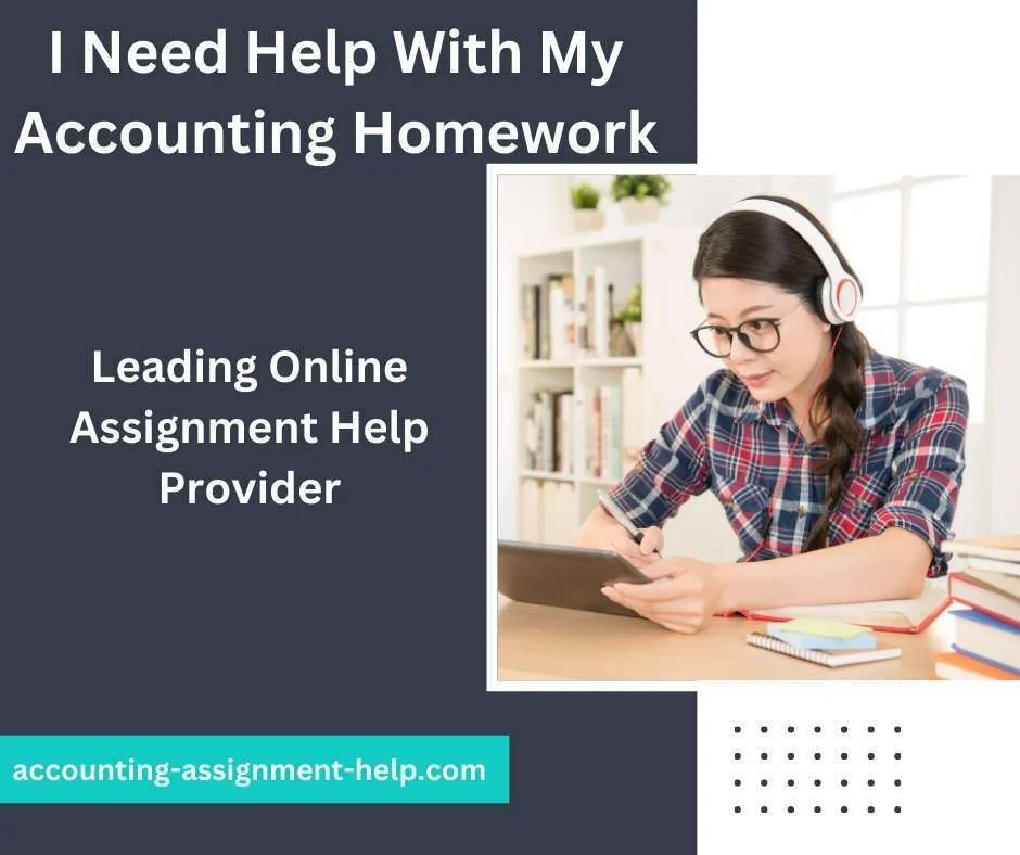 I Need Help With My Accounting Homework