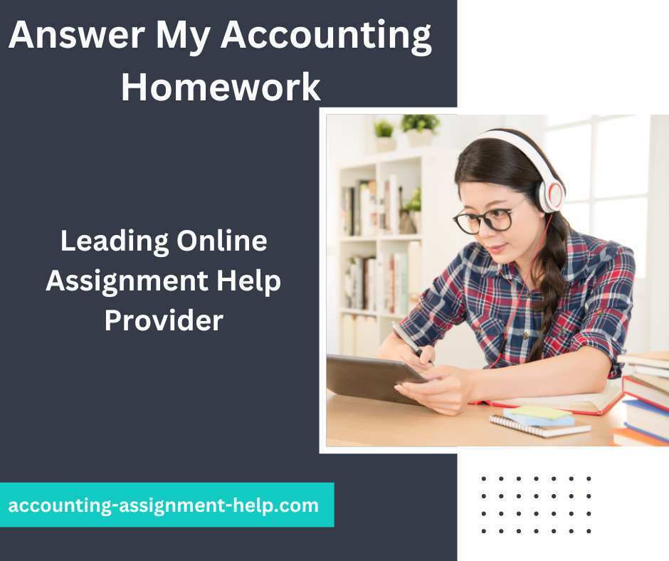 Answer My Accounting Homework