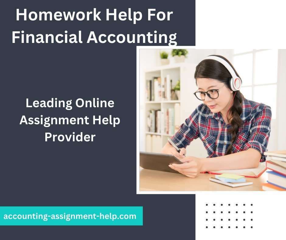 Homework Help For Financial Accounting