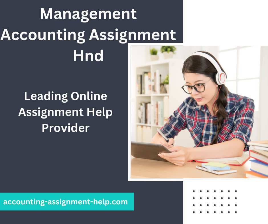 Management Accounting Assignment Hnd