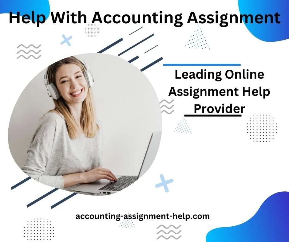 Help With Accounting Assignment