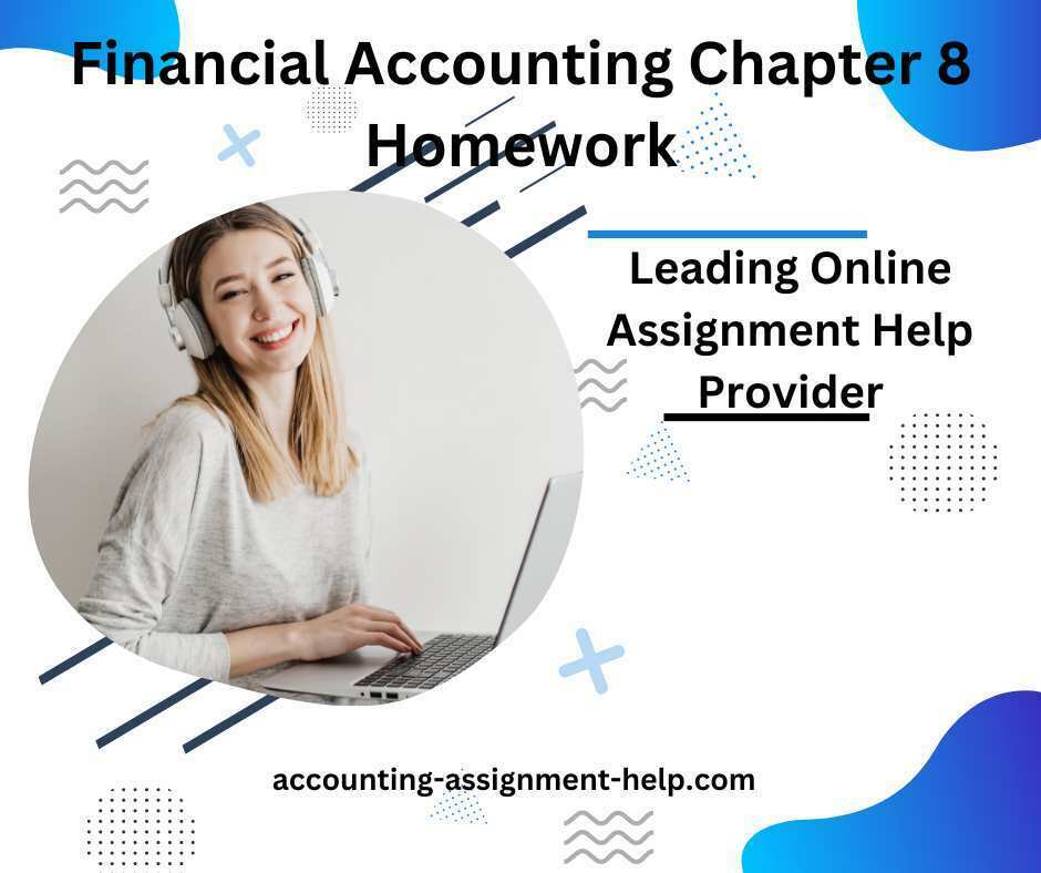 Financial Accounting Chapter 8 Homework