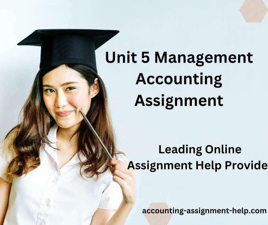 Unit 5 Management Accounting Assignment
