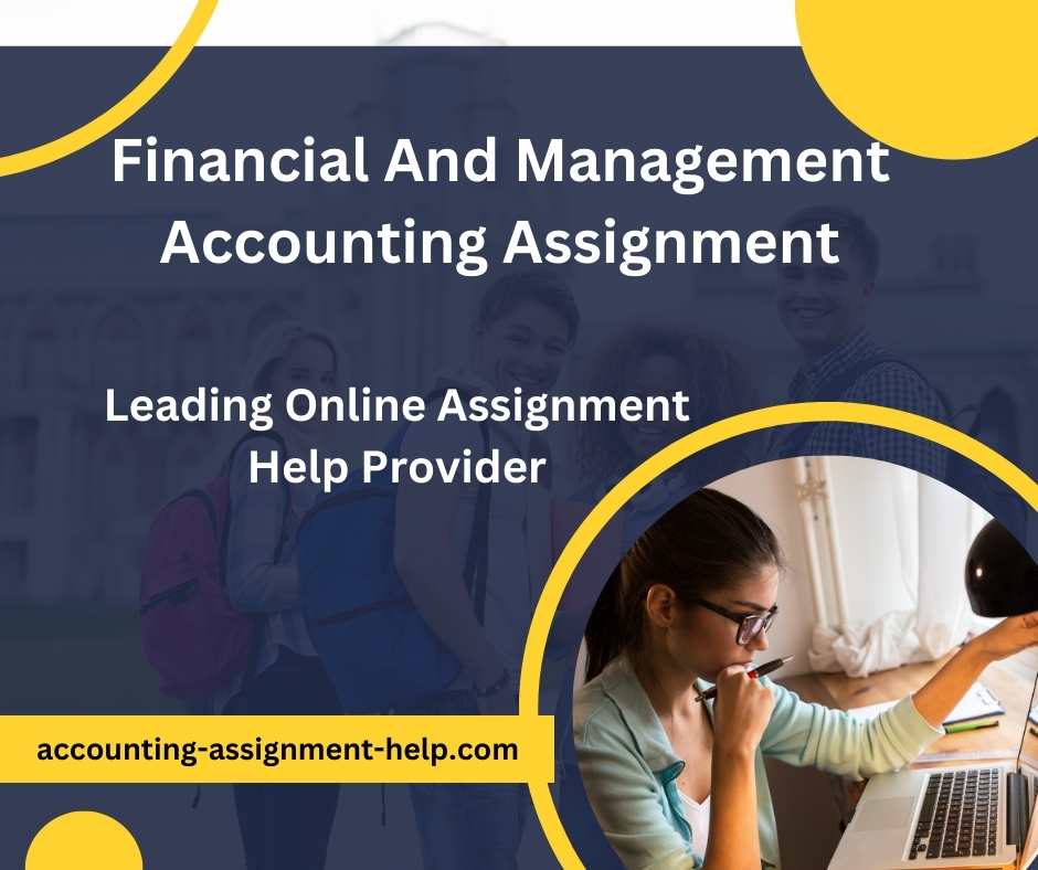 Financial And Management Accounting Assignment