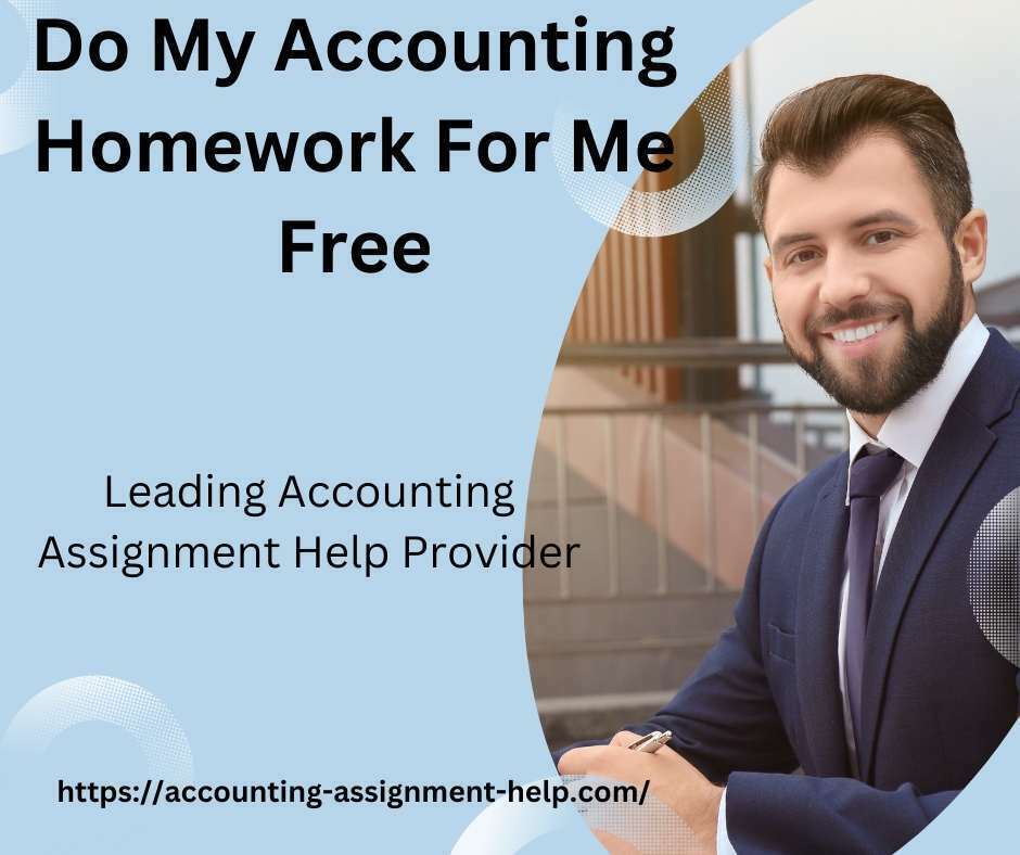 Do My Accounting Homework For Me Free