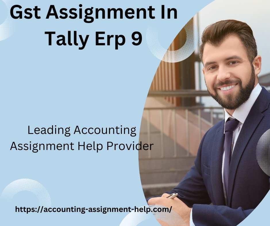 Gst Assignment In Tally Erp 9