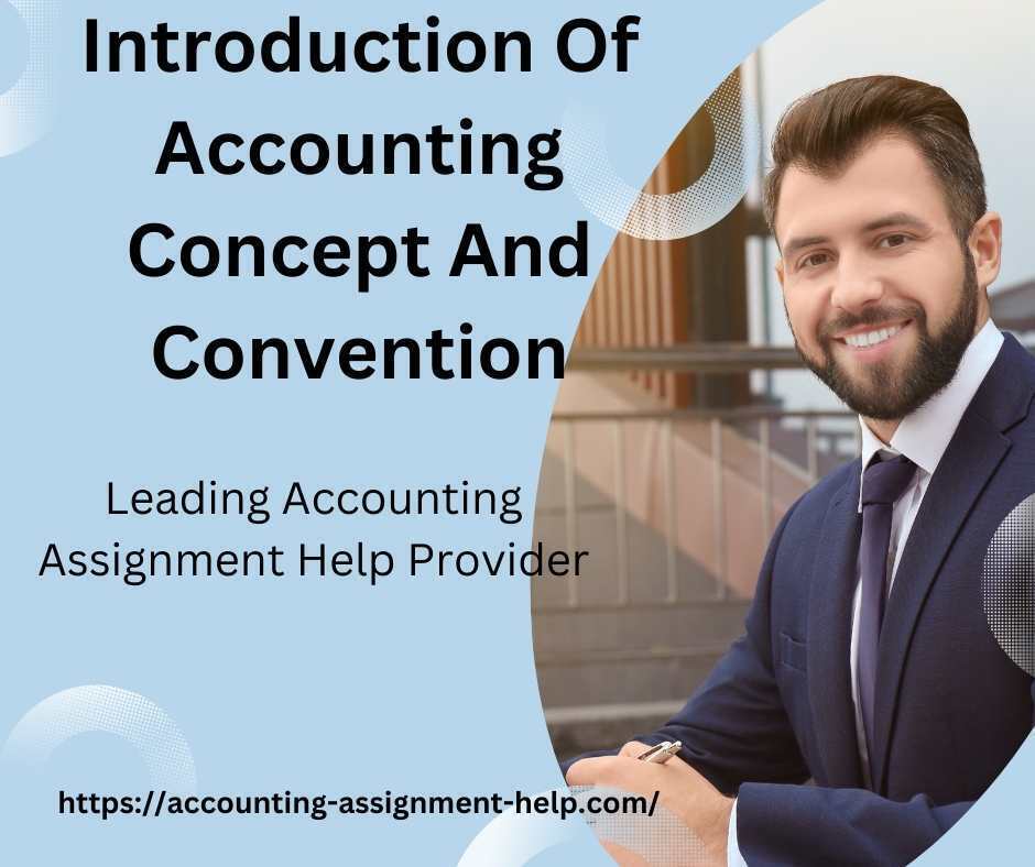 Introduction Of Accounting Concept And Convention