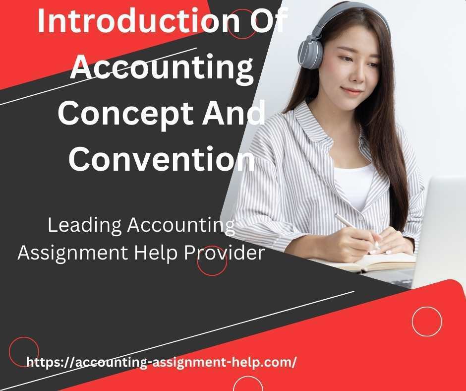 Introduction Of Accounting Concept And Convention