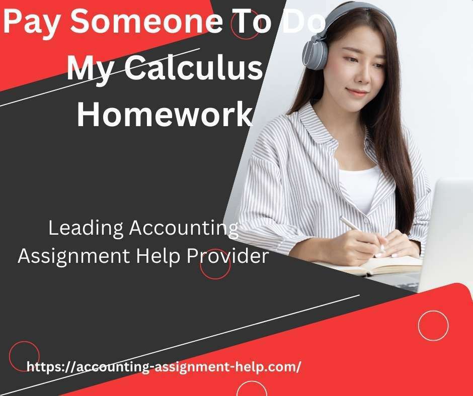 Pay Someone To Do My Calculus Homework