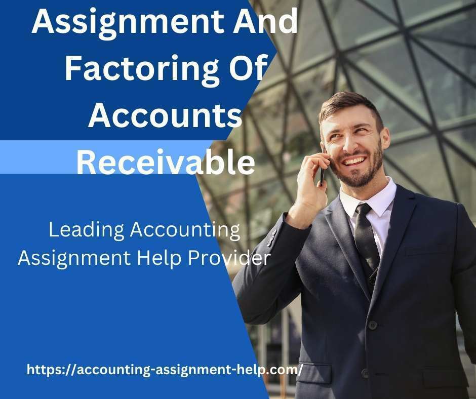 Assignment And Factoring Of Accounts Receivable