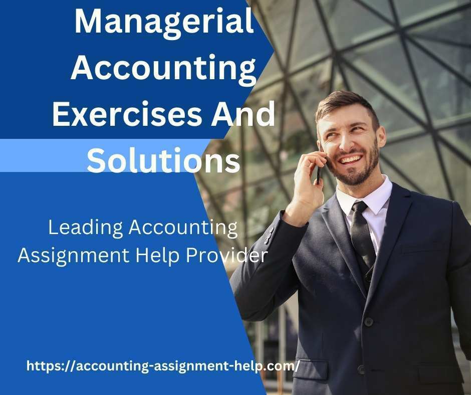 Managerial Accounting Exercises And Solutions