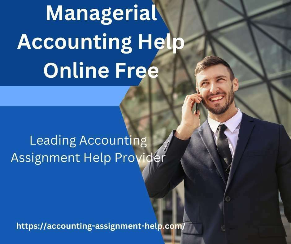 Managerial Accounting Help Online Free