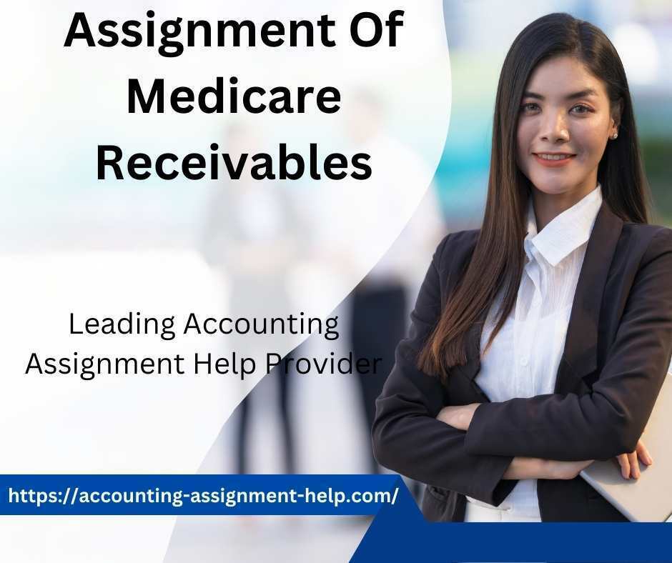 Assignment Of Medicare Receivables