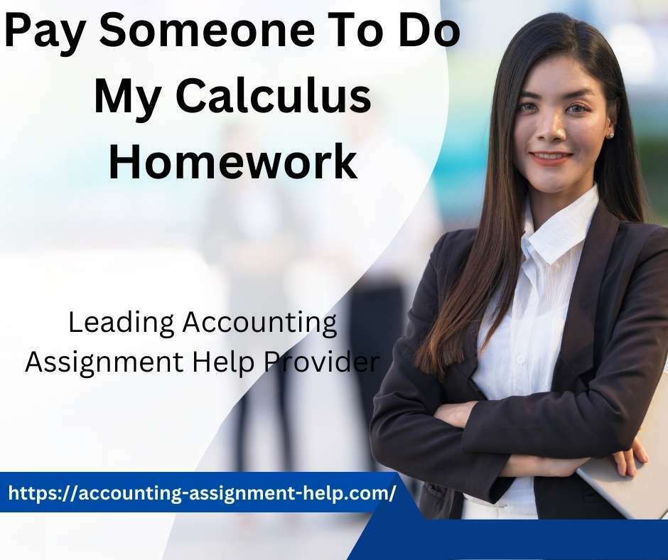 Pay Someone To Do My Calculus Homework