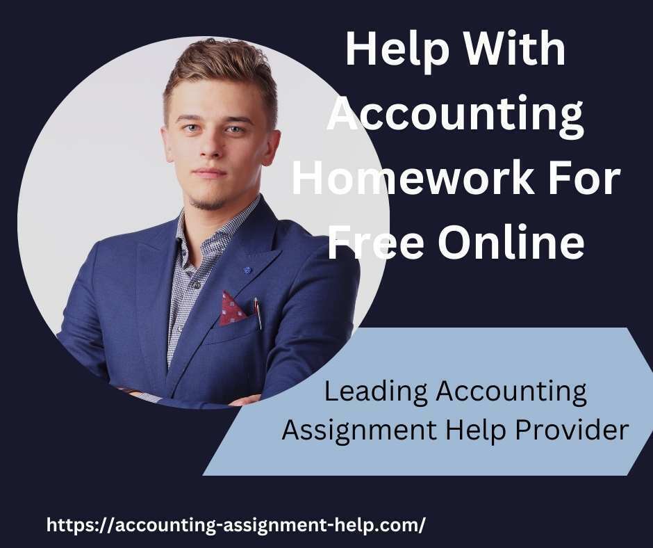 Help With Accounting Homework For Free Online