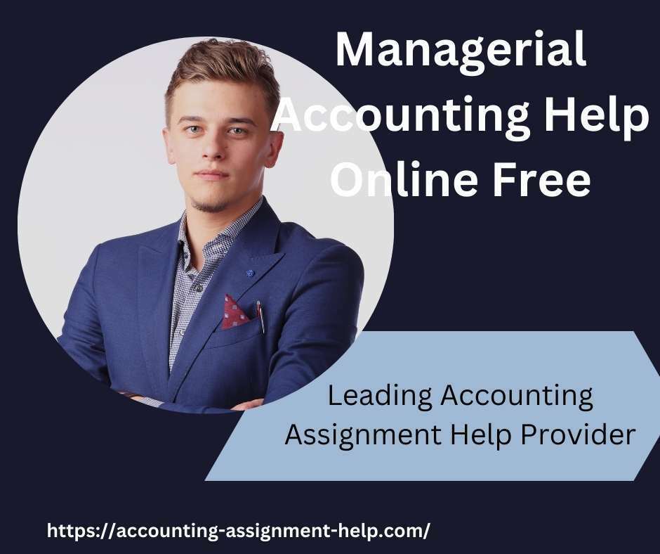 Managerial Accounting Help Online Free