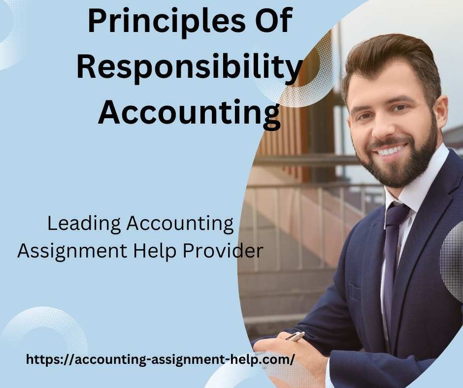 Principles Of Responsibility Accounting