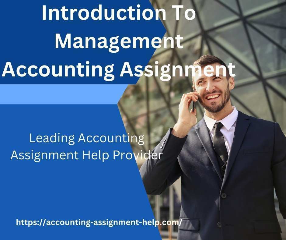 Introduction To Management Accounting Assignment