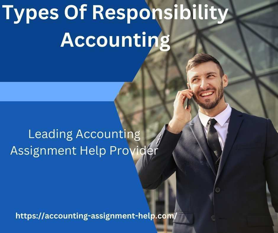 Types Of Responsibility Accounting