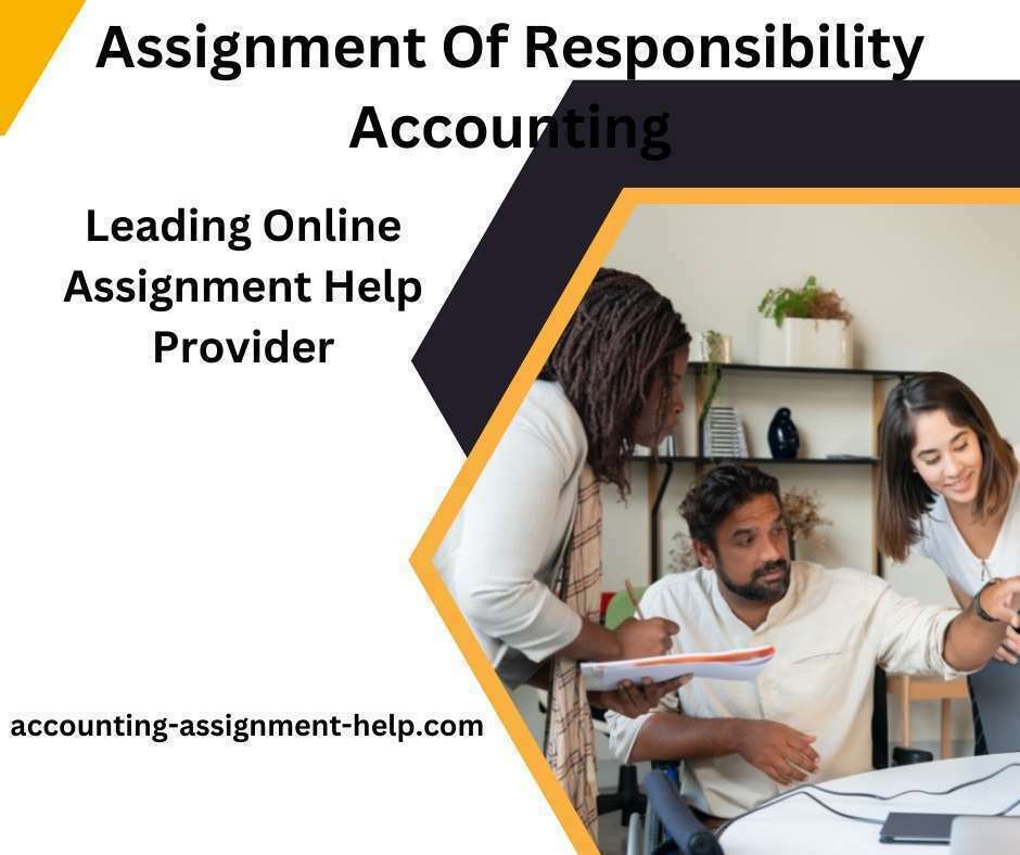 assignment of responsibility accounting