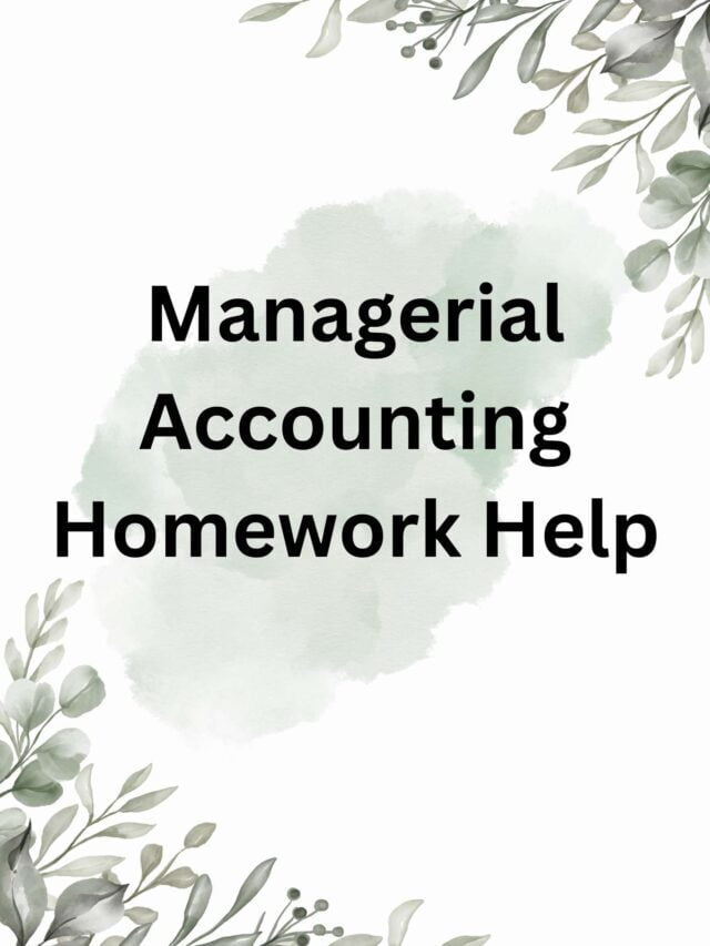 Managerial Accounting Homework Help