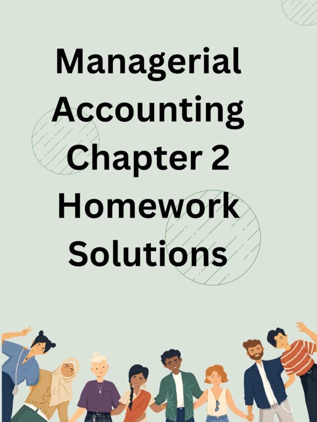 Managerial Accounting Chapter 2 Homework Solutions