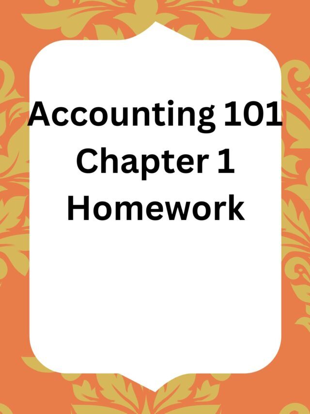 Accounting 101 Chapter 1 Homework