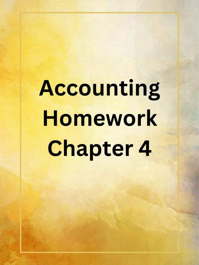 accounting 101 chapter 4 homework