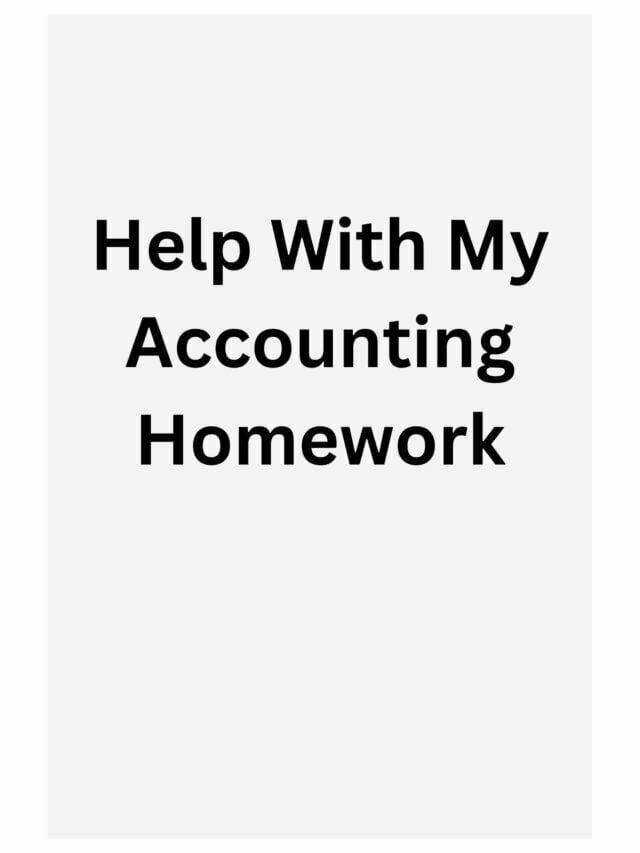 Help With My Accounting Homework