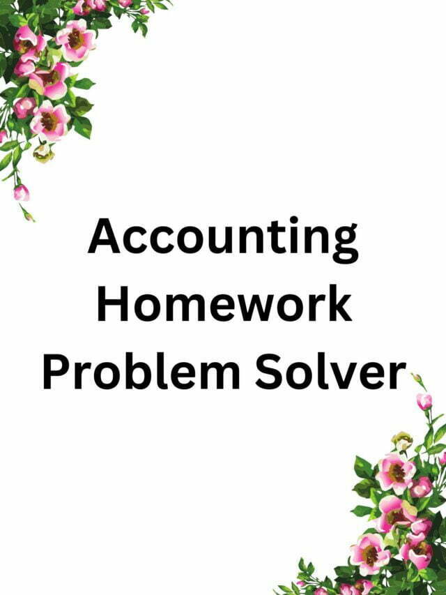 accounting homework problem solver