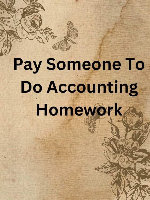 Pay Someone To Do Accounting Homework