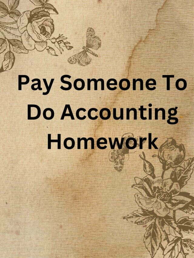 Pay Someone To Do Accounting Homework