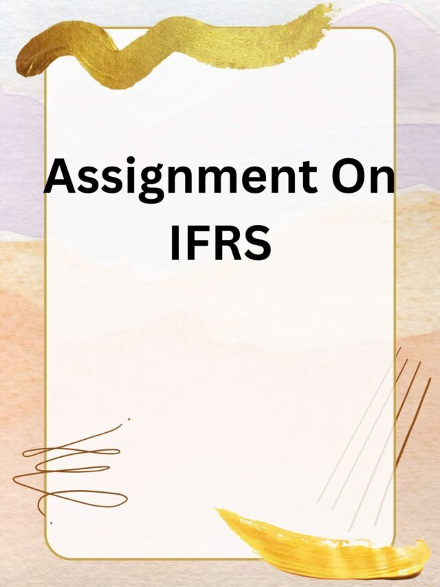 Assignment On IFRS