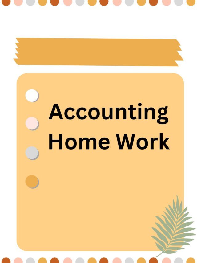 Accounting Home Work