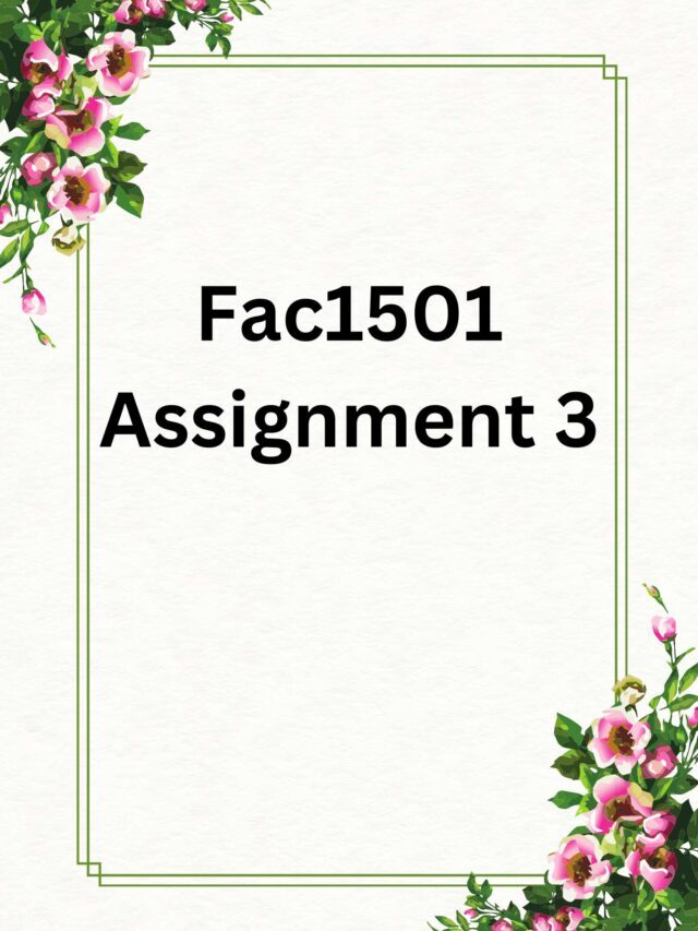 Fac1501 Assignment 3