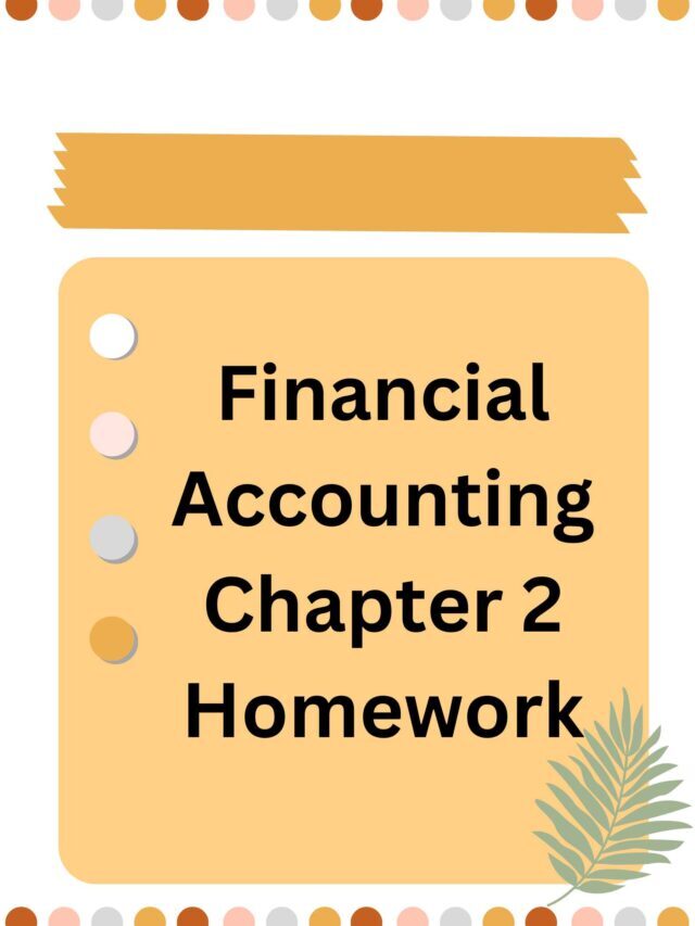 Financial Accounting Chapter 2 Homework