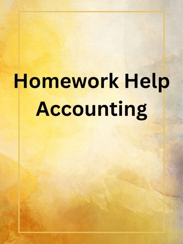 Homework Help Accounting