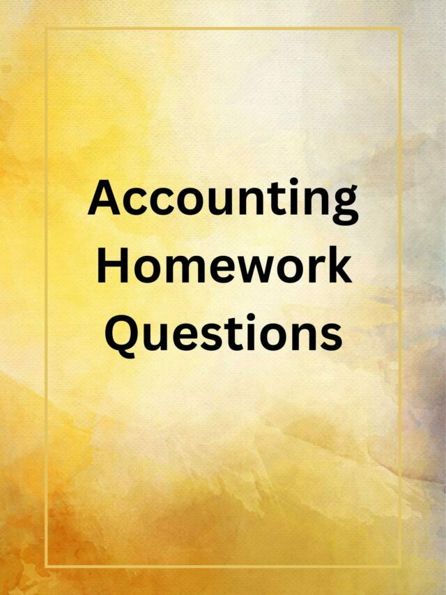 Accounting Homework Questions