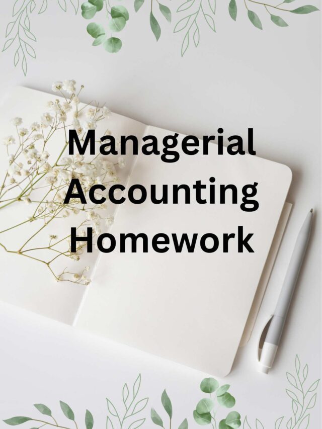 Managerial Accounting Homework