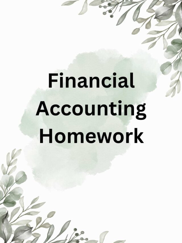 Financial Accounting Homework