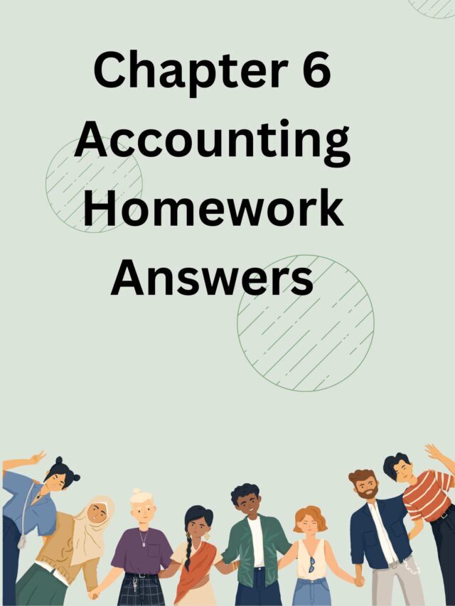 Chapter 6 Accounting Homework Answers