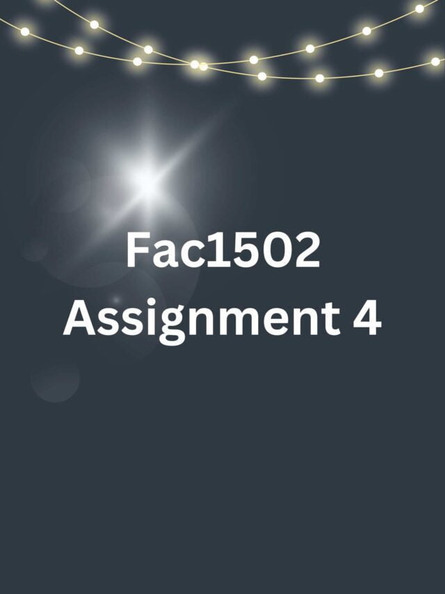 Fac1502 Assignment 4