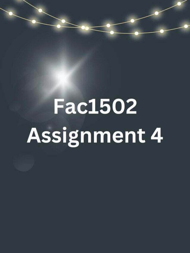 Fac1502 Assignment 4