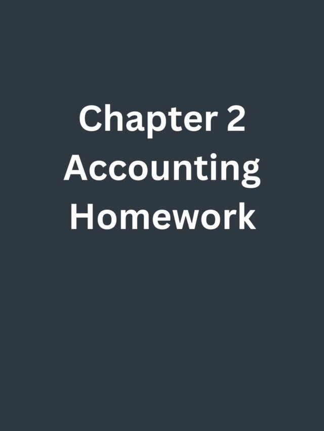 Chapter 2 Accounting Homework