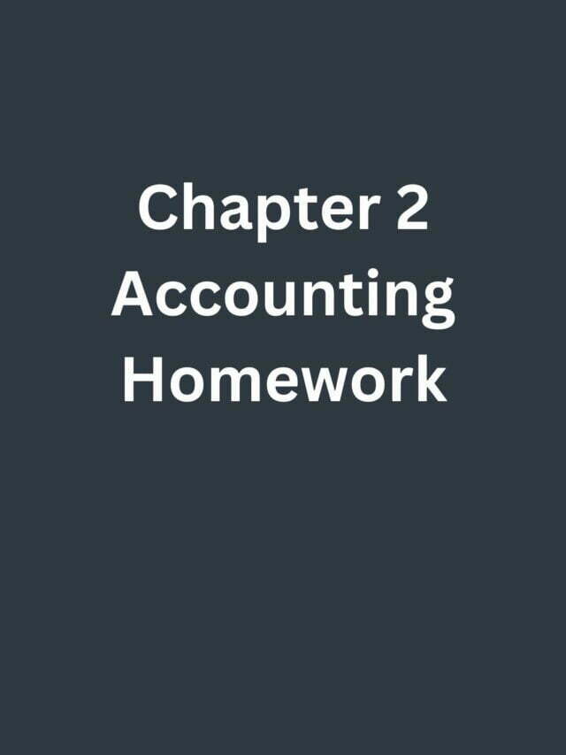 answers to connect accounting homework chapter 2