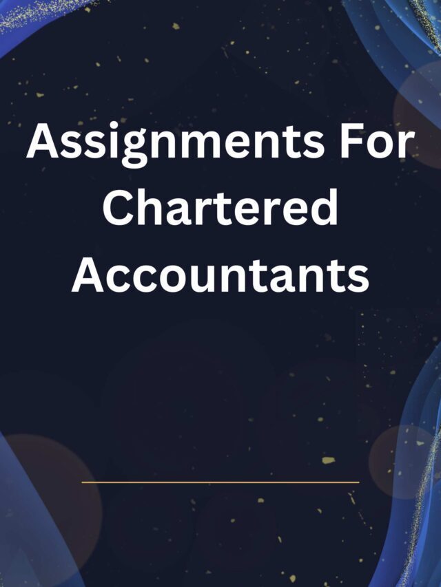 Assignments For Chartered Accountants