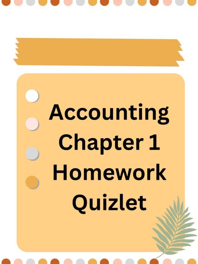 Accounting Chapter 1 Homework Quizlet