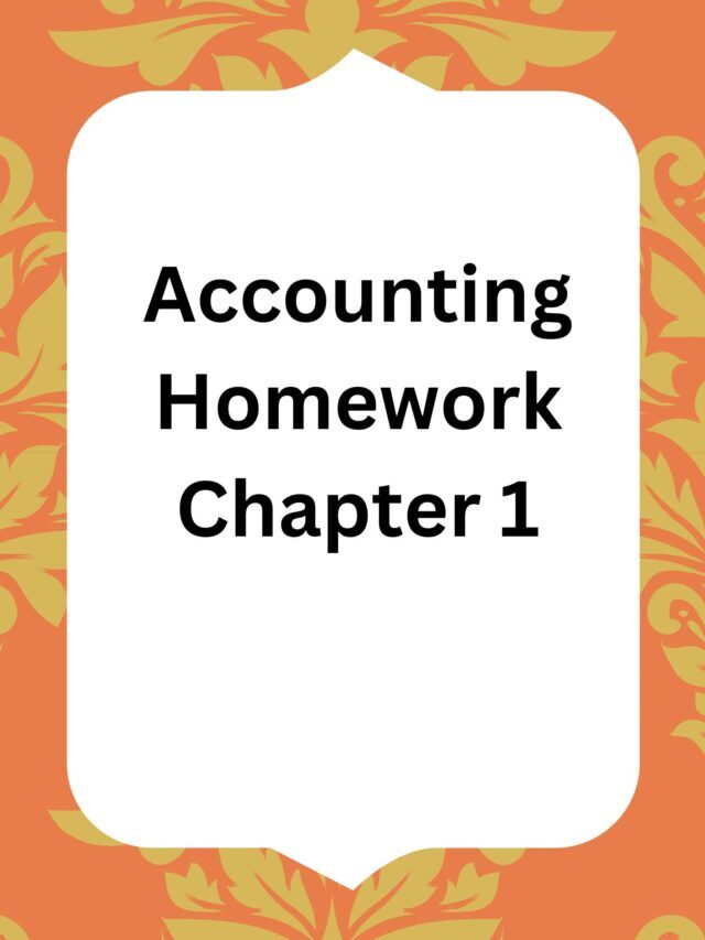 Accounting Homework Chapter 1